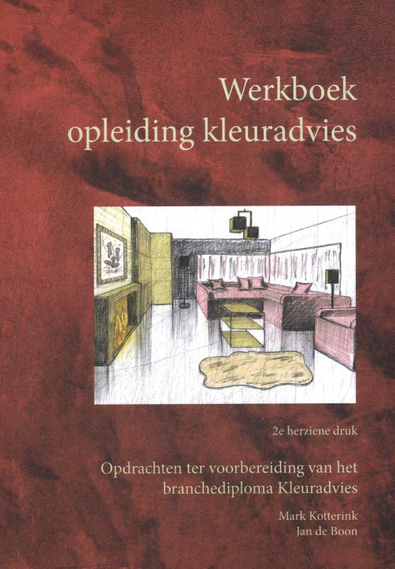 Werkboek opleiding Kleuradvies -opdrachten ter voorbereiding van het branchediploma kleuradvies